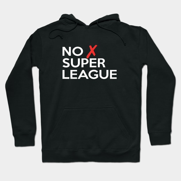 NO SUPER LEAGUE Hoodie by cwijeta